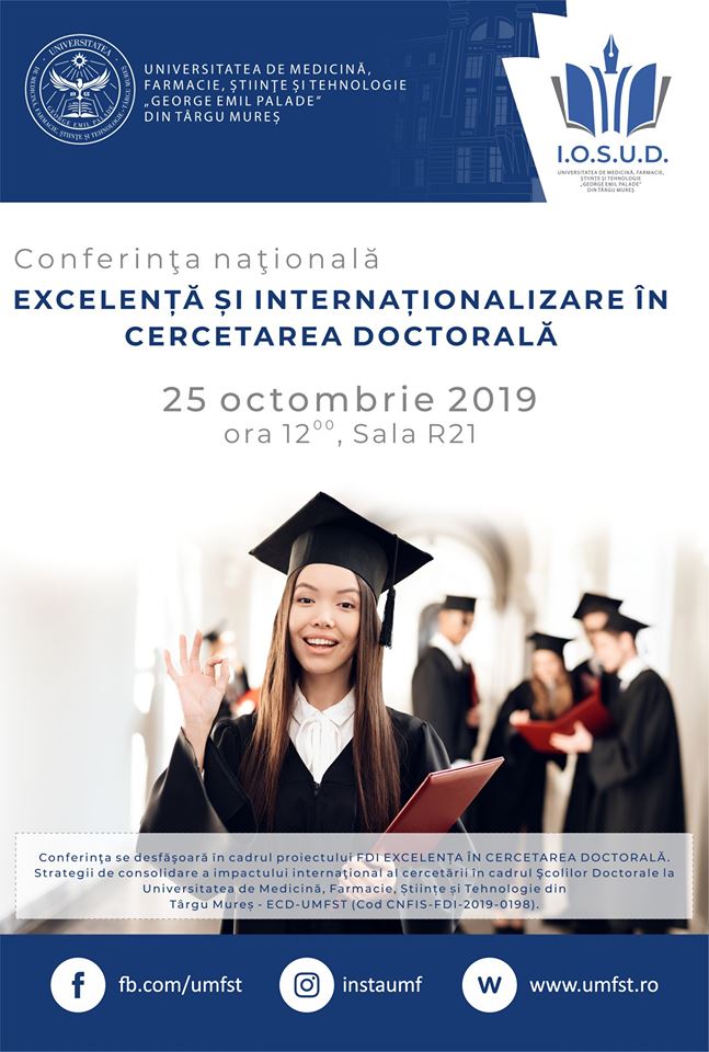 Conferința Națională „Excelență și internaționalizare în cercetarea doctorală”, la UMFST Târgu Mureș