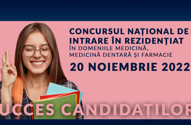 Concursul național de intrare în rezidențiat în domeniile medicină, medicină dentară și farmacie, 20 noiembrie 2022