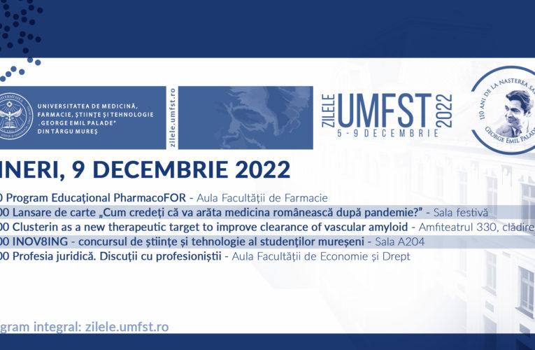 Zilele UMFST – 9 decembrie 2022