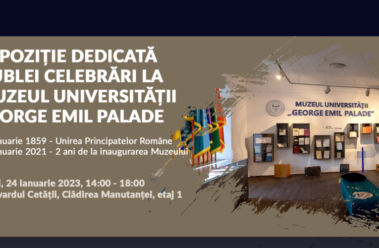 Dublă celebrare la Muzeul Universității George Emil Palade