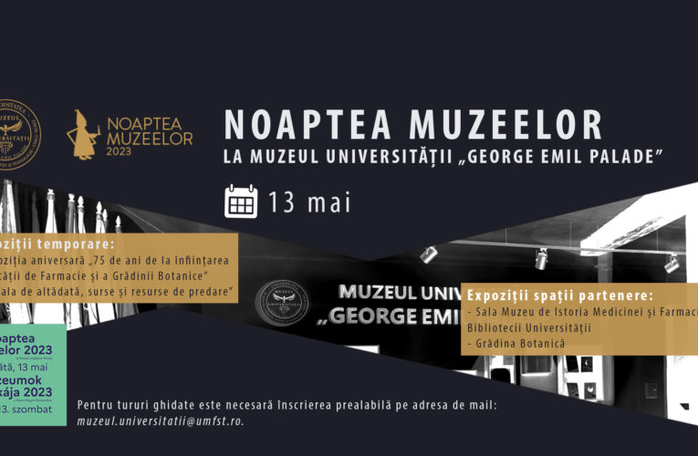 Muzeul Universității „George Emil Palade” vă invită la Noaptea Muzeelor, pentru al treilea an consecutiv