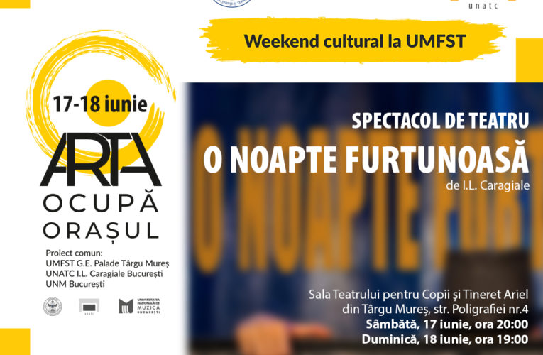 „Weekend cultural la UMFST”. UNATC revine la Târgu Mureș cu spectacolul „O noapte furtunoasă”